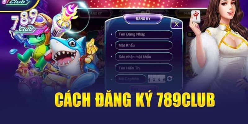 Hướng Dẫn Đăng Ký 789Club